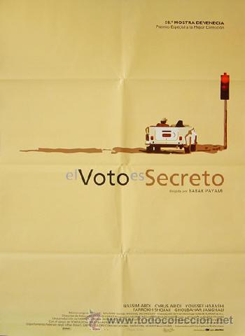 Cin&eacute;ma: EL VOTO ES SECRETO Babak Payami POSTER Nassim Abdi Cyrus Abidi