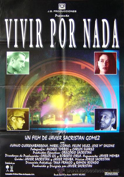 Cin&eacute;ma: VIVIR POR NADA Javier Sacrist&aacute;n Javier Memba POSTER Mabel Lozano Juanjo Guerenabarrena