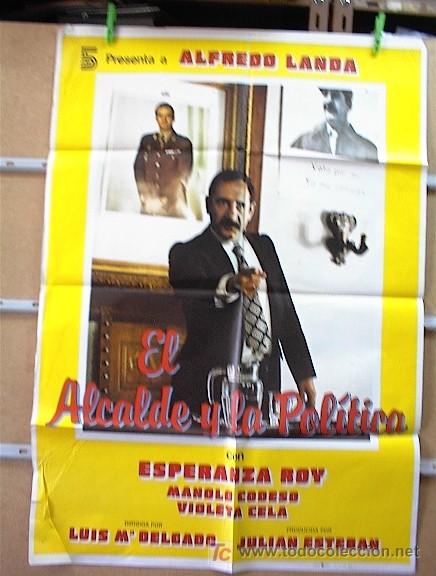 Cine: EL ALCALDE Y LA POLITICA - Foto 1