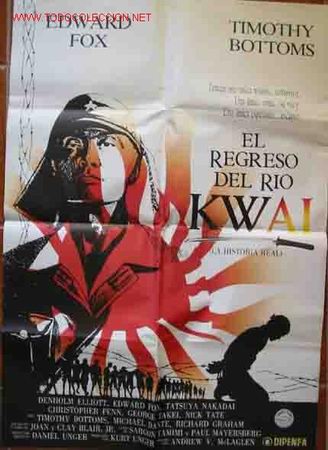 Cinema: Poster Cartelera: EL REGRESO DEL RIO KWAI ( La historia real). 70x100 cm