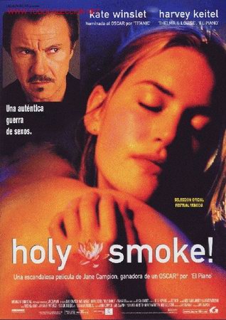 Cinema: Kate Winslet, Harvey Keitel, Julie Hamilton, Sophie Lee HOLY SMOKE 1999