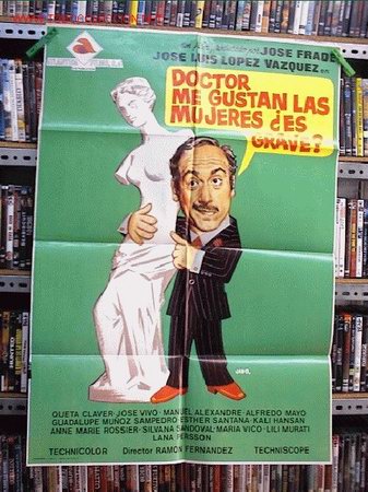 Cinema: DOCTOR ME GUSTAN LAS MUJERES ES GRAVE