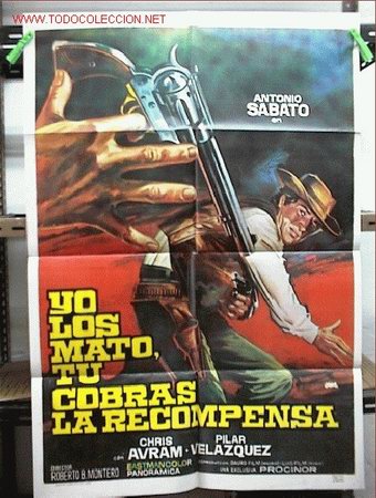 Cine: YO LOS MATO TU COBRAS LA RECOMPENSA - Foto 1