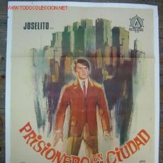 Cine: PRISIONERO EN LA CIUDAD - JOSELITO - ILUSTRADOR: JANO - AÑO 1969. Lote 24975644