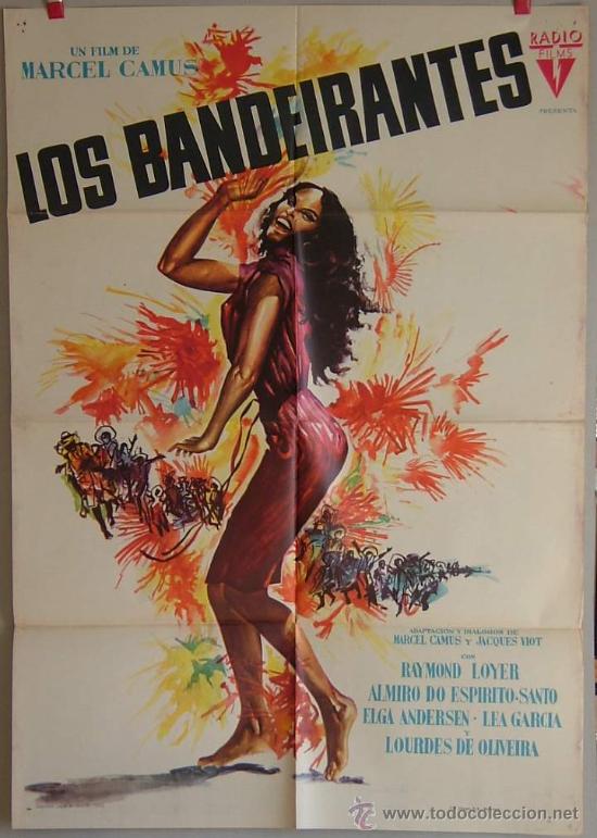 Cinema: LOS BANDEIRANTES MARCEL CAMUS