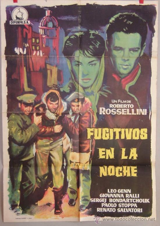 Cinema: FUGITIVOS EN LA NOCHE    ROSELLINI