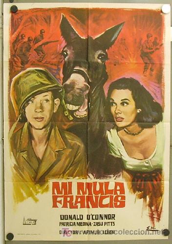Cine: ZQ73D MI MULA FRANCIS DONALD O'CONNOR PATRICIA MEDINA POSTER ORIGINAL ESPAÑOL 70X100
