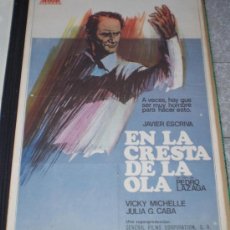 Cine: EN LA CRESTA DE LA OLA - 1974 - DE PEDRO LAZAGA CON JAVIER ESCRIBA Y JULIA G. CABA - ESTRENO. Lote 12241049