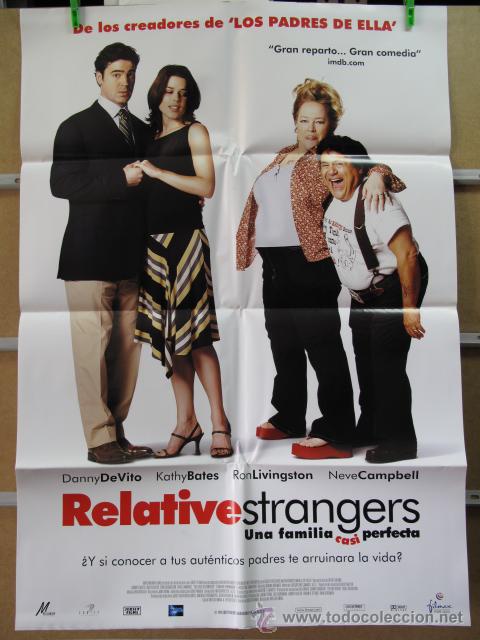 Cinema: RELATIVE STRANGERS UNA FAMILIA CASI PERFECTA