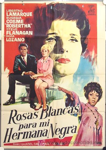 Cine: RU52D ROSAS BLANCAS PARA MI HERMANA NEGRA LIBERTAD LAMARQUE BLACK CAST POSTER ORIG 70X100 ESTRENO