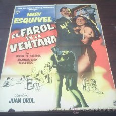 Cine: POSTER ORIGINAL MEXICANO EL FAROL DE LA VENTANA MARY ESQUIVEL NESTOR DE BARBOSA LUGO JUAN OROL 1958