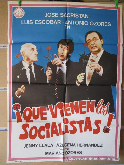 Cine: QUE BIENEN LOS SOCIALISTAS