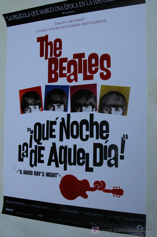 Cine: que noche la de aquel dia - beatles - poster original de cine reposicion A Hard Day's Night sin dobl