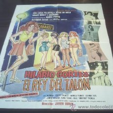 Cine: POSTER ORIGINAL MEXICANO HILARIO CORTES EL REY DEL TALÓN ALFONSO ZAYAS GRACE RENAT JAVIER DURAN 1980