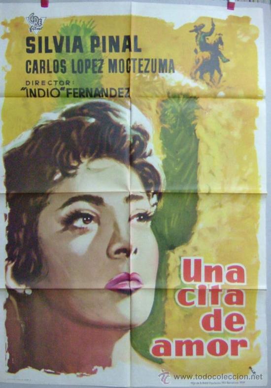 Cinema: UNA CITA DE AMOR -- SILVIA PINAL --- CARLOS LOPEZ MOCTEZUMA --- dirigida por