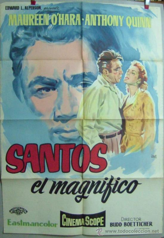 Cine: SANTOS EL MAGNIFICO  ----- QUIN ---- O'HARA