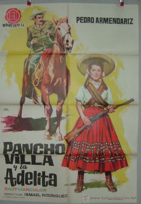 Cinema: PANCHO VILLA Y LA ADELITA  --- PEDRO ARMENDARIZ