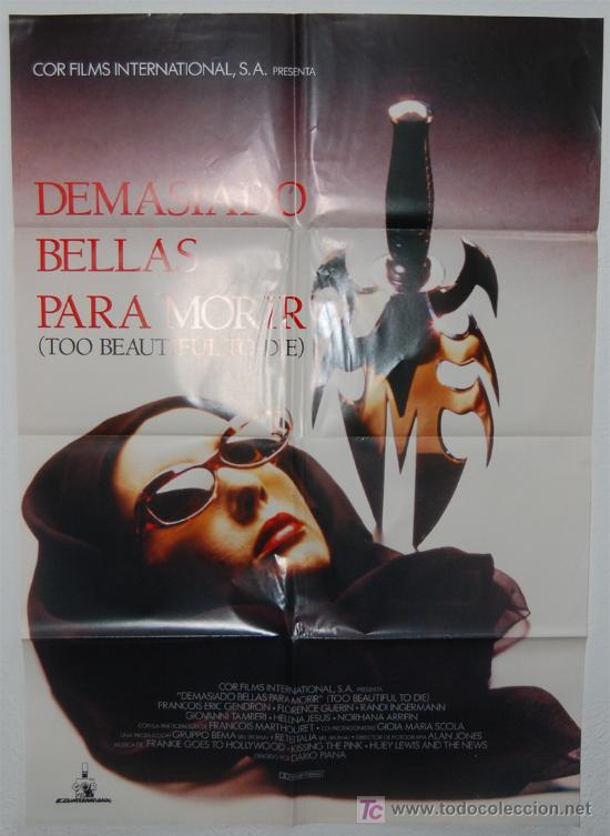 Cine: CARTEL DE CINE ORIGINAL 70X100 DEMASIADO BELLAS PARA MORIR