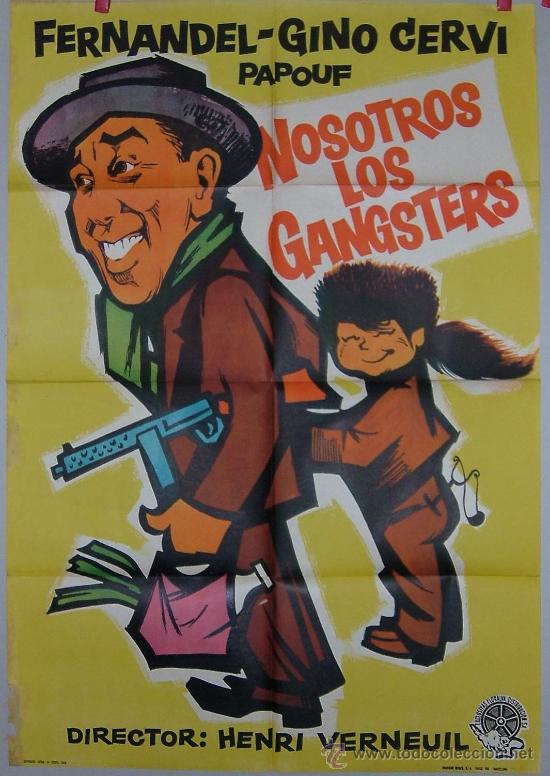 Cine: NOSOTROS LOS GANSTERS   FERNANDEL