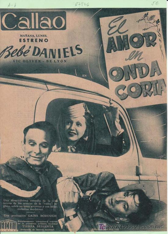 Cin&eacute;ma: EL AMOR EN ONDA CORTA: Director: Rafael Gil - Actores: Beb&eacute; Daniels, Vic Oliver y Be Lyon - Cine Esp