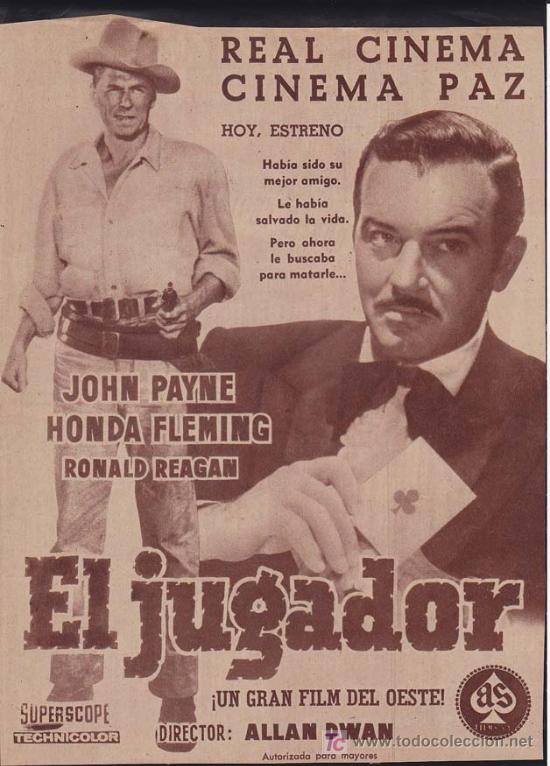 Cin&eacute;ma: EL JUGADOR: Director: Allan Dwan - Actores: John Payne, Honda Fleming y Ronald Reagan.