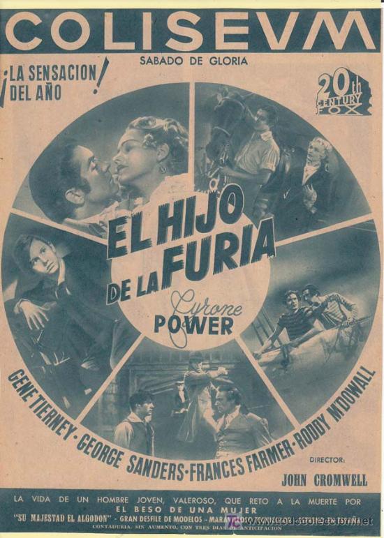Cin&eacute;ma: EL HIJO DE LA FURIA: Director: John Cromwell - Actores: Tyrone Power, Gene Tierney, George Sanders F