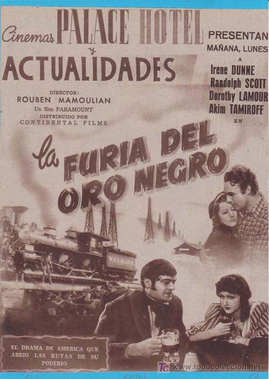 Cin&eacute;ma: LA FURIA DEL ORO NEGRO: Director: Rouben Mamoulian - Actores: Irene Dunne, Randolph Scott, Dorothy L