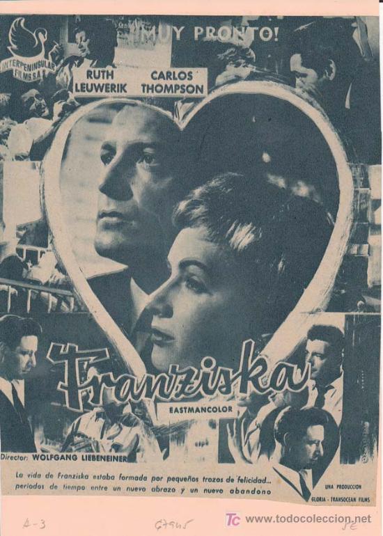 Cin&eacute;ma: FRANZISKA: Director: Wolfgang Liebeneiner - Actores: Ruth Leuwerik y Carlos Thompson