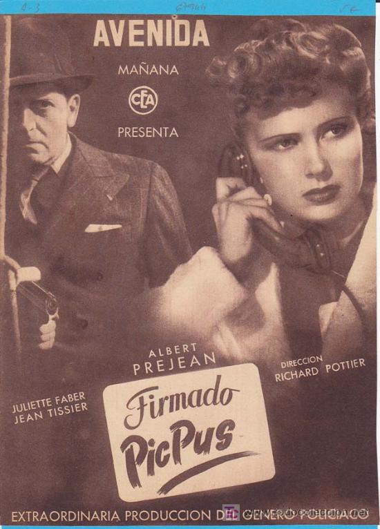 Cin&eacute;ma: FIRMADO PICPUS: Director: Richard Pottier - Actores: Albert Prejean, Juliette Faber y Jean Tissier