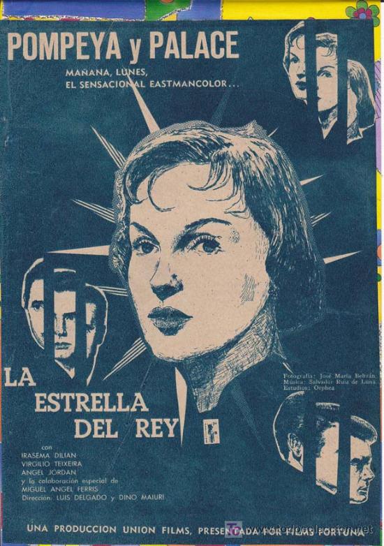 Cin&eacute;ma: LA ESTRELLA DEL REY: Director: Luis Delgado y Dino Maiuri - Actores: Irasema Dilian Virgilio Teixeir