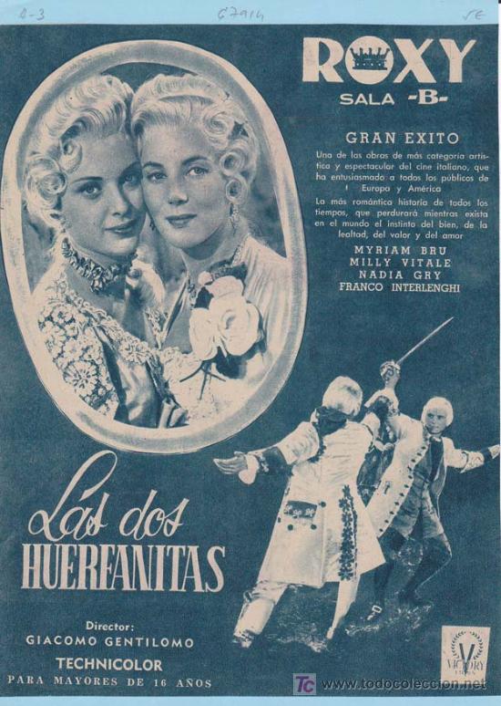 Cin&eacute;ma: LAS DOS HUERFANITAS: Director: Giacomo Gentilomo - Actores: Myriam Bru, Milly Vitale, Nadia Gry y Fr