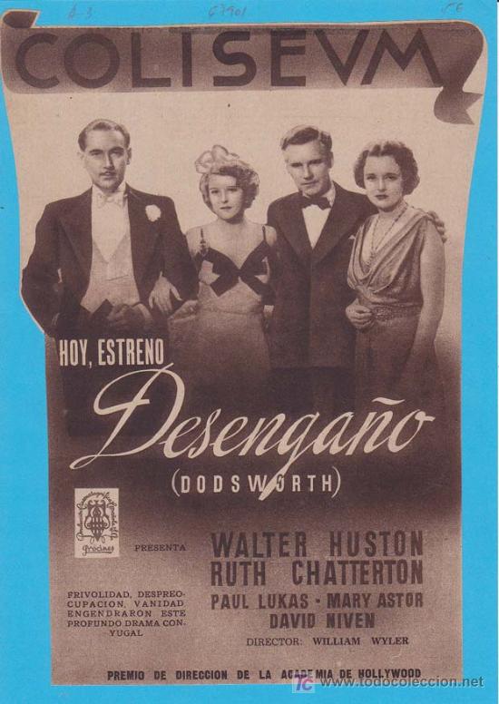 Cin&eacute;ma: DESENGA&Ntilde;O: Director: William Wyler - Actores: Walter Huston, Ruth Chatterton, Paul Lukas, Mary Astor