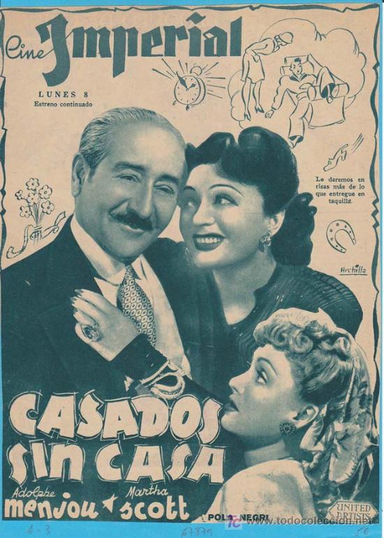 Cin&eacute;ma: CASADOS SIN CASA: Director: Andrew L. Stone - Actores: Adolphe Menjou, Martha Scott y Pola Negri.