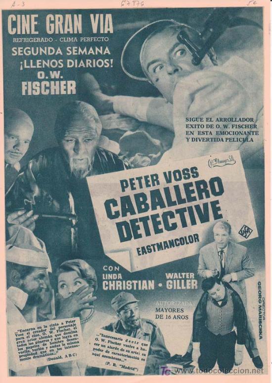 Kino: CABALLERO DETECTIVE: Director: Georg Marischka - Actores: Peter Voss, Linda Christian y Walter Gille
