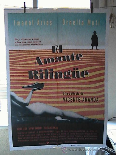 Cinema: EL AMANTE BILING&Uuml;E,IMANOL ARIAS, ORNELLA MUTI CARTEL DE CINE ORIGINAL 70x100 APROX (35)