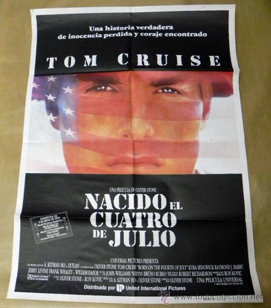 Cine: CARTEL ORIGINAL - NACIDO EL CUATRO DE JULIO - OLIVER STONE TOM CRUISE PEL&Iacute;CULA 4 CINE P&Oacute;STER GUERRA