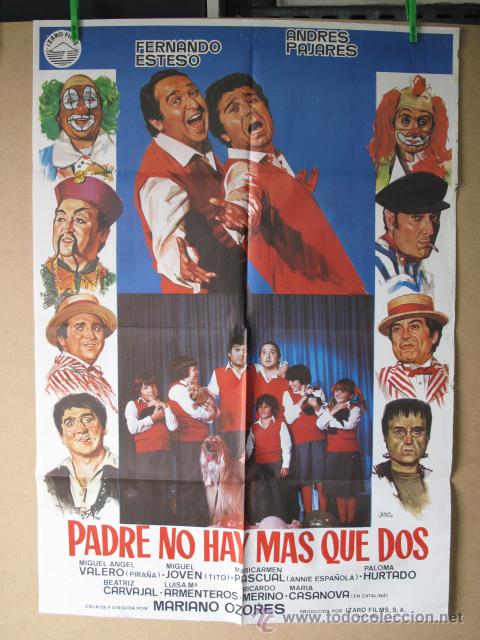 Cine: PADRE NO HAY MAS QUE DOS
