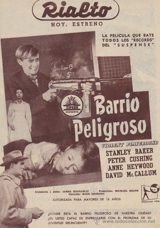 Cine: BARRIO PELIGROSO: Director: Basil Dearden - Actores: Stanley Baker, Peter Cushing, Anne Haywood/ Pub
