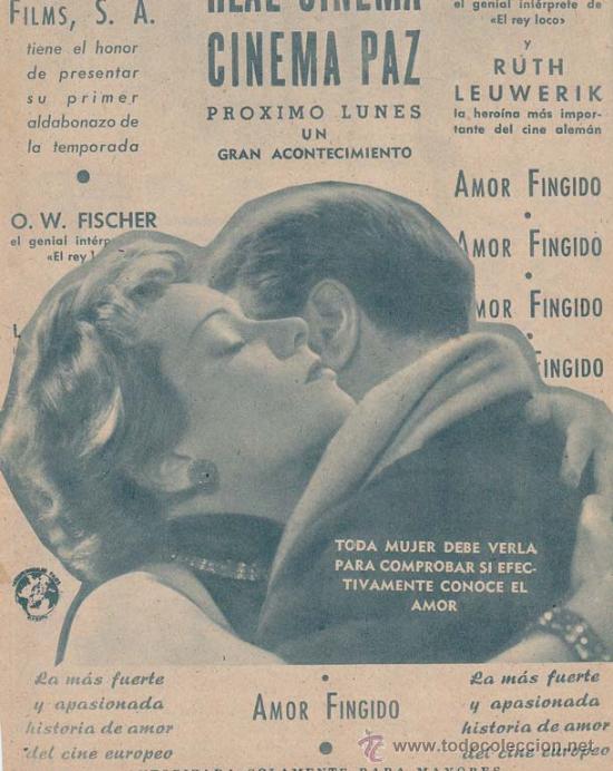 Cin&eacute;ma: AMOR FINGIDO: Director: Rudolf Jugert - Actores: O.W. Fischer, Ruth Leuwerik/ Publicidad original d