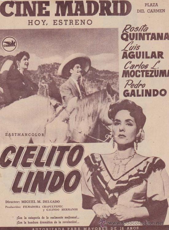 Cin&eacute;ma: CIELITO LINDO: Director: Miguel M. Delgado - Actores: Luis Aguilar y Rosita Quintana/ Publicidad de