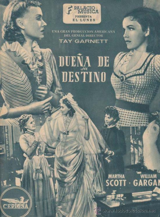 Cin&eacute;ma: DUE&Ntilde;A DE SU DESTINO: Director: Tay Garnett - Actores: Martha Scott, William Gargan.../ Publicidad or