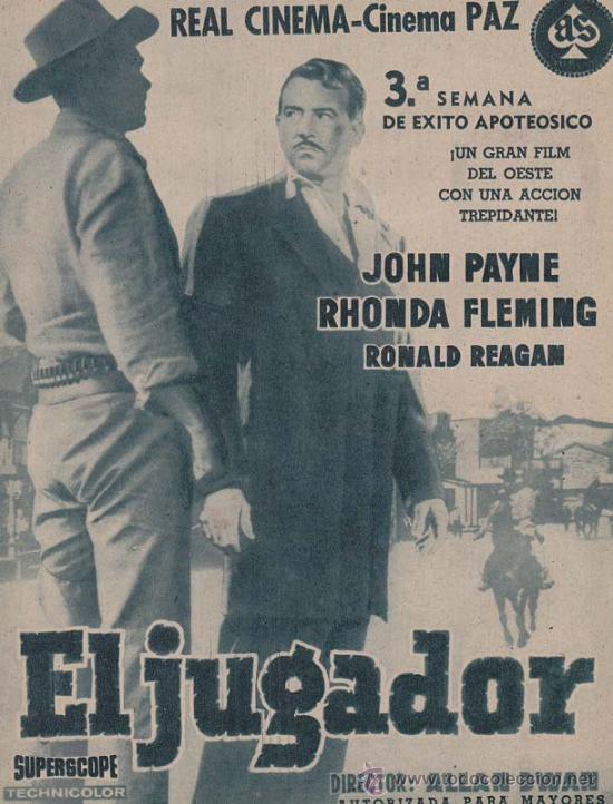 Cin&eacute;ma: EL JUGADOR: Director: Allan Dwan - Actores: John Payne, Honda Fleming y Ronald Reagan.../ Publicidad