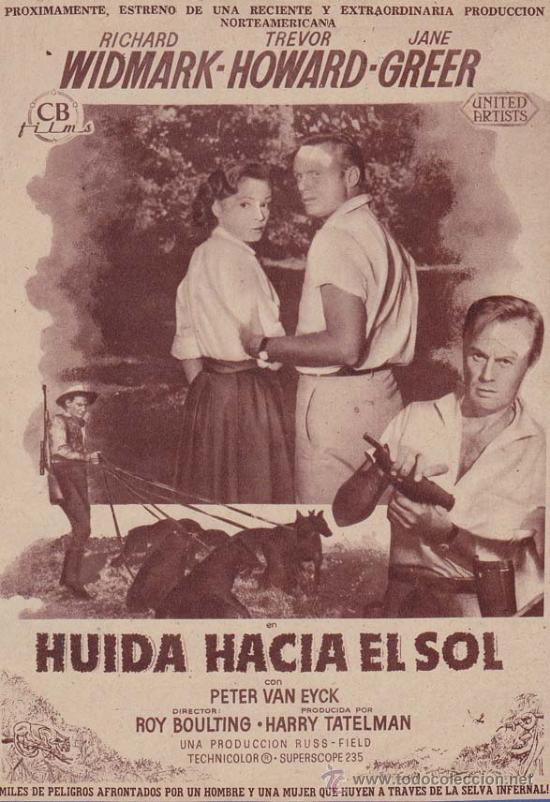 Cinema: HUIDA HACIA EL SOL: Director: Roy Boulting - Actores: Richard Widmark, Trevor Howard, Jane Greer....