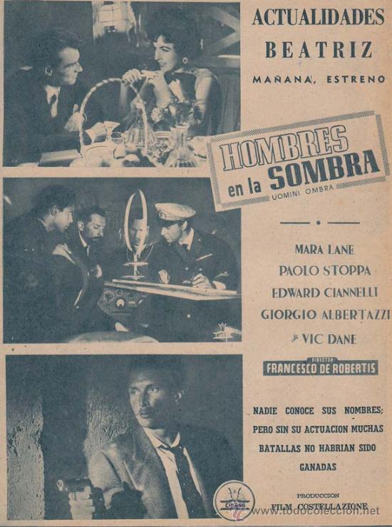 Cin&eacute;ma: HOMBRES EN LA SOMBRA: Director: Francesco de Robertis - Actores: Mara Lane, Paolo Stoppa, Edward Cia
