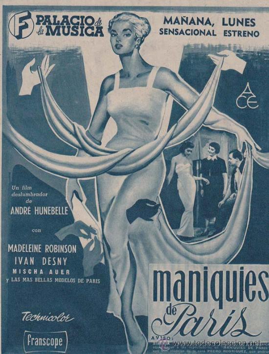 Cinema: MANIQUIES DE PARIS: Director: Andr&eacute; Hunebelle - Actores: Madeleine Robinson, Ivan Desny, Mischa Auer