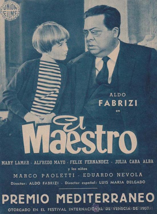 Cin&eacute;ma: EL MAESTRO: Director: Aldo Fabrizi - Actores: Mary Lamar, Alfredo Mayo, F&eacute;lix Fern&aacute;ndez/ Publicidad