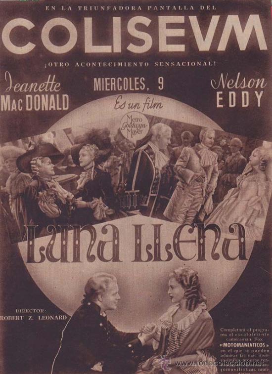 Cinema: LUNA LLENA: Director: Robert Z. Leonard - Actores: Jeanette MacDonald, Nelson Eddy.../ Publicidad o