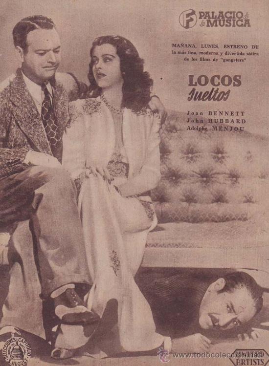 Cin&eacute;ma: LOCOS SUELTOS: Director: Hal Roach - Actores: Joan Bennett, John Hubbard, Adolphe Menjou.../ Publici