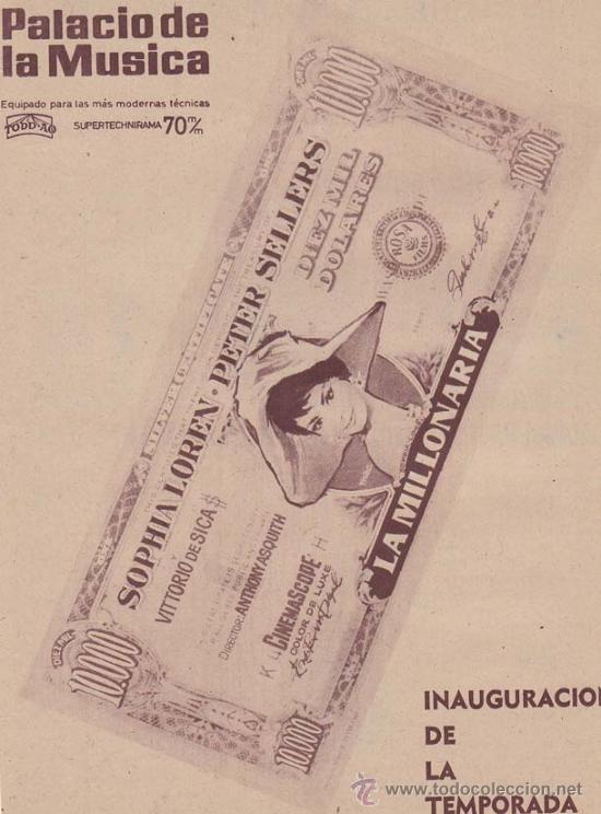 Cin&eacute;ma: LA MILLONARIA: Actores principales; Sofhia Loren, Peter Sellers y Vittorio de Sica/ Publicidad de &eacute;p