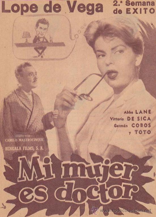 Kino: MI MUJER ES DOCTOR: Director: Camilo Mastrocinque - Actores: Abbe Lane, Vittorio de Sica, Germ&aacute;n Cob